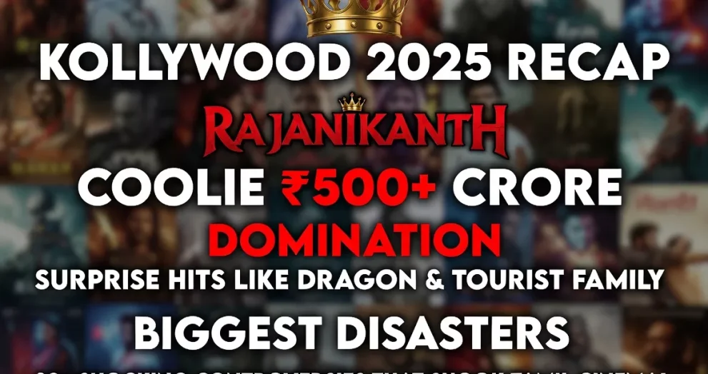 Kollywood 2025 Recap: Rajinikanth's Coolie ₹500+ Crore