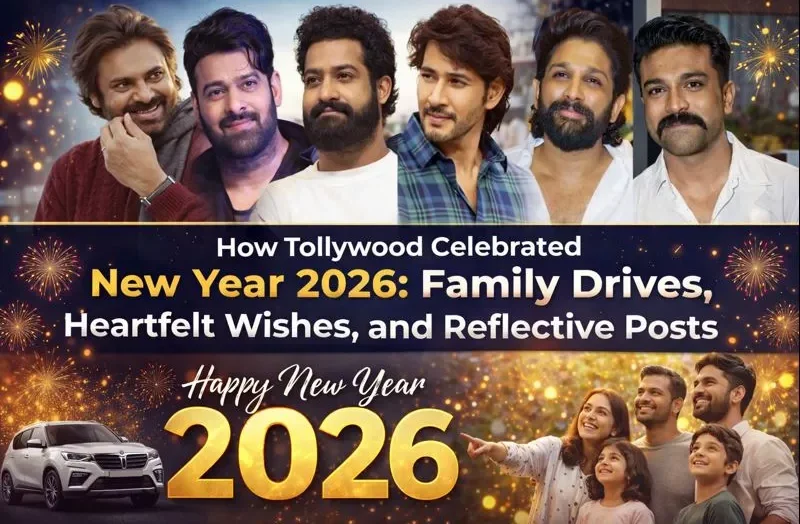 How Tollywood Celebrated New Year 2026: Family Drives, Heartfelt Wishes, and Reflective Posts
