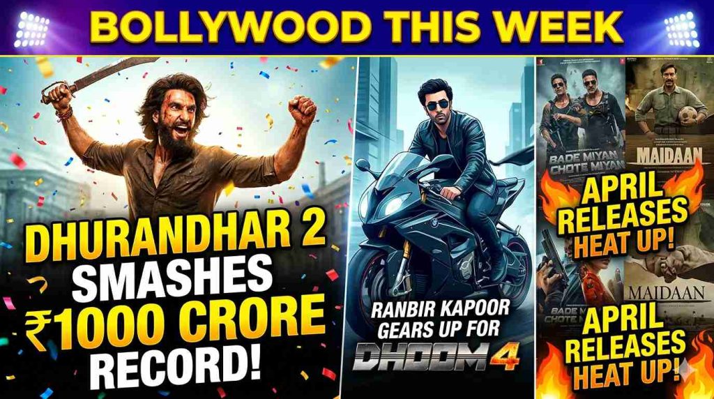 Bollywood Weekly: Dhurandhar 2 Hits ₹1000 Cr Mark